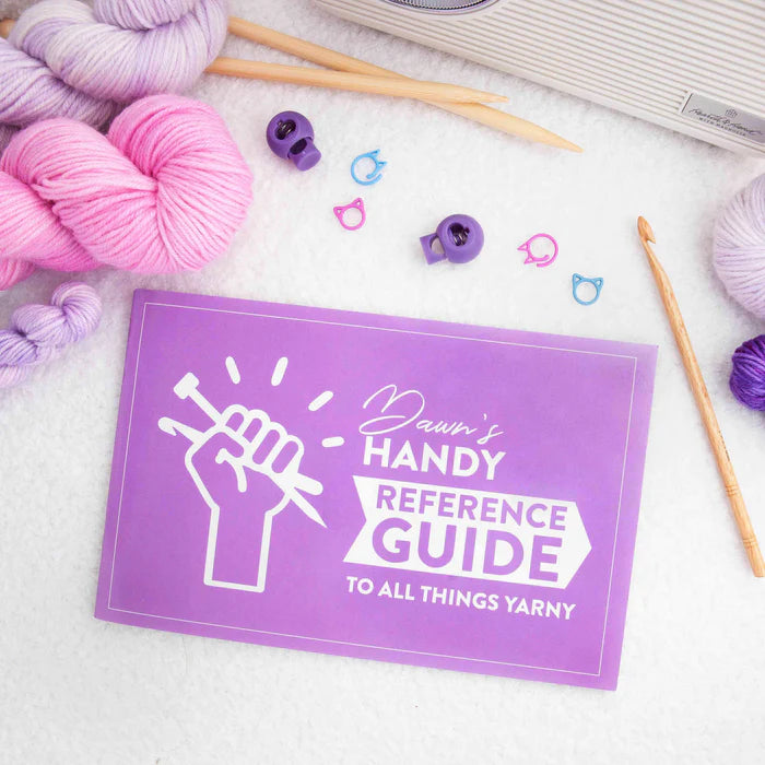 Dawn's Handy Reference Guide to All Things Yarny