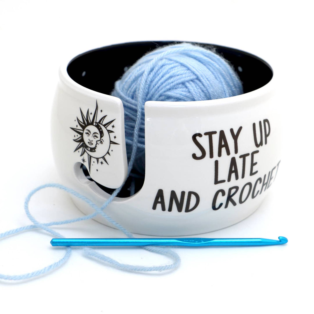 Stay Up Late and Crochet Yarn Bowl