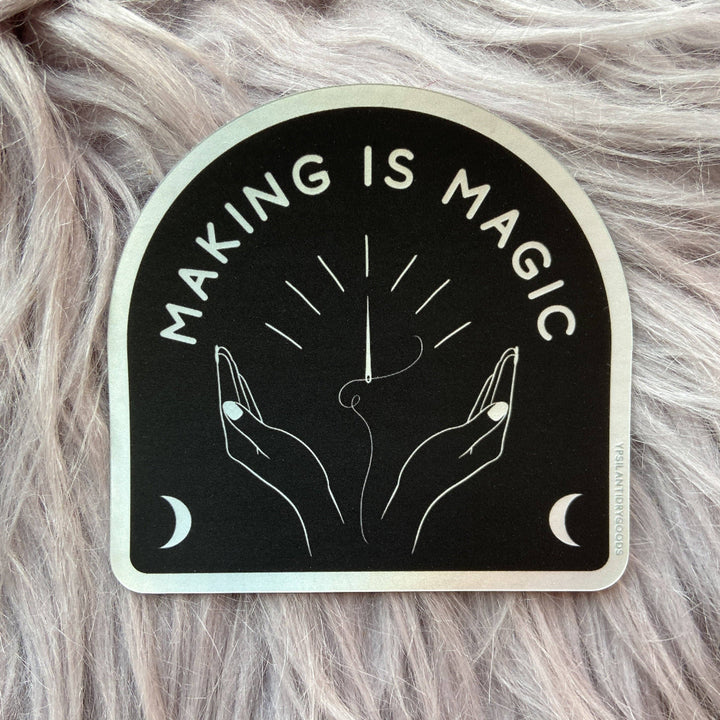 Making is Magic Matte Holographic Sticker